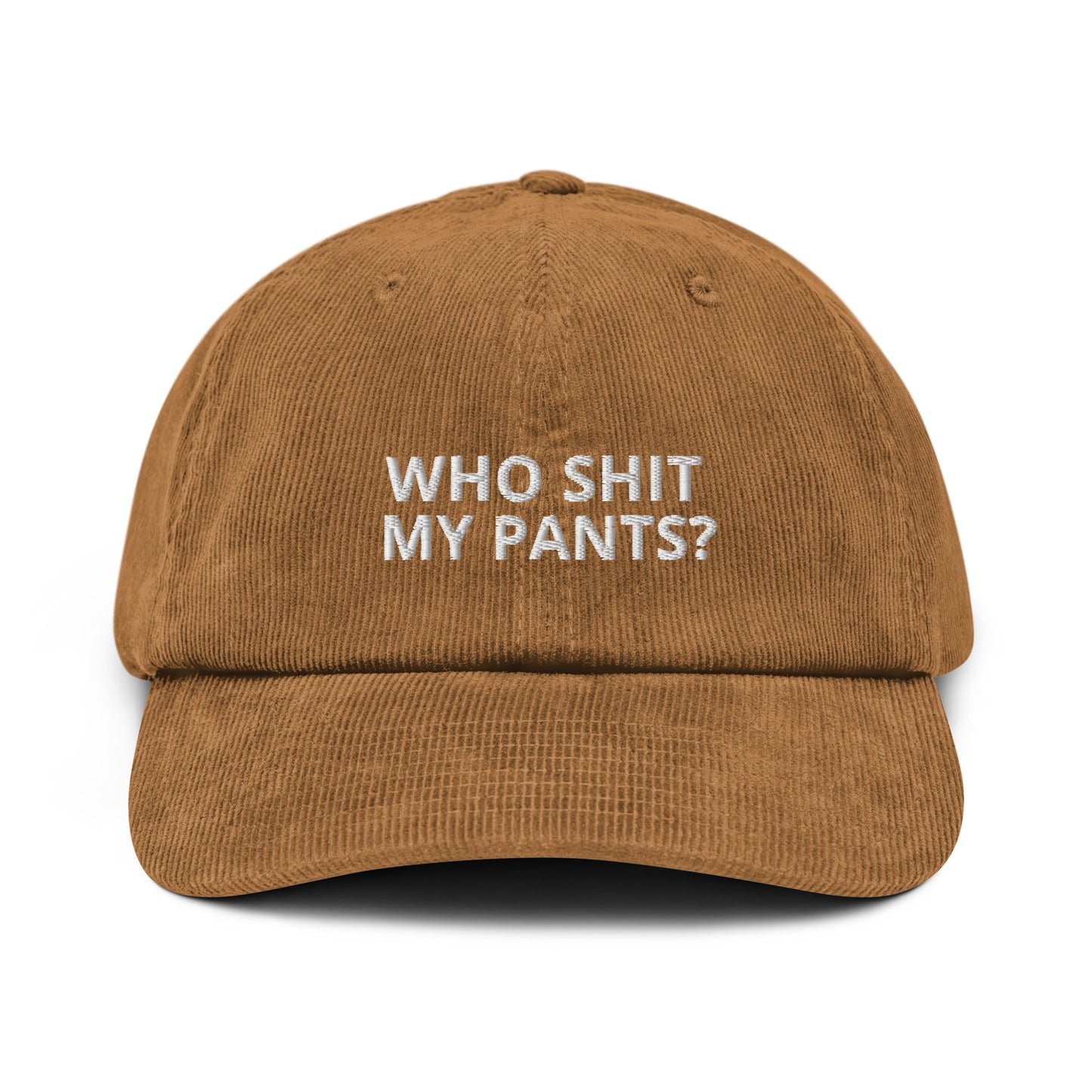 Cord-Cap mit dem Slogan "Who shit my pants?